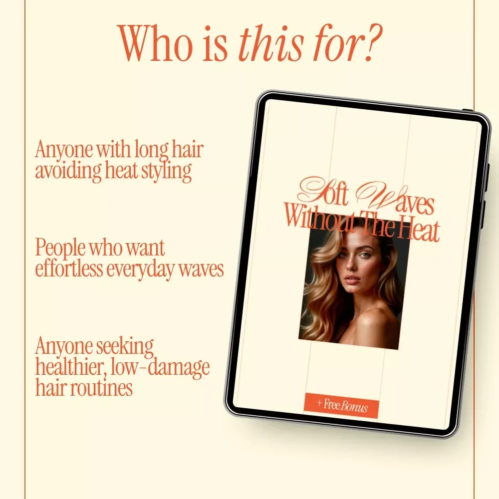 Soft Waves Without the Heat – A Complete Heatless Curl Tutorial for Long Hair | Step-by-Step eBook for Effortless, Damage-Free Waves