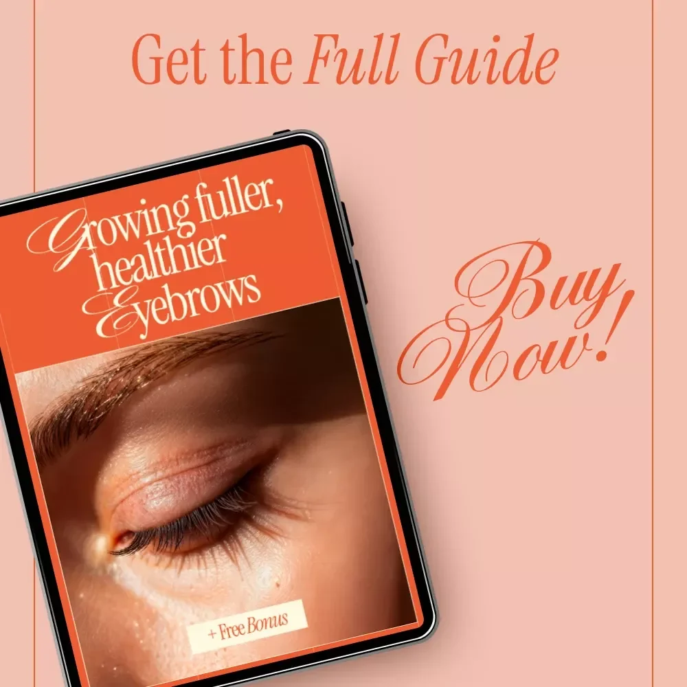Growing Fuller, Healthier Eyebrows – A Practical Guide on How to Make Your Eyebrows Grow Thicker Naturally