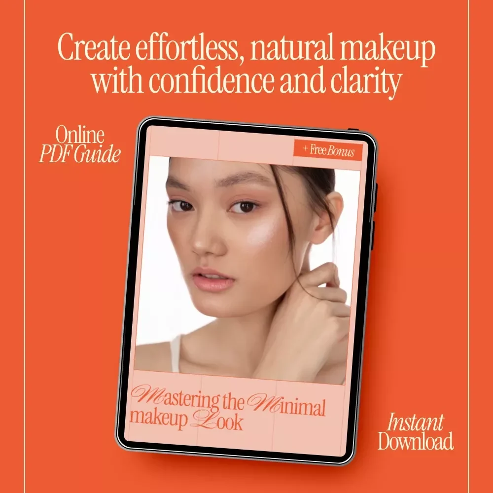 Mastering the Minimal Makeup Look – Digital Beauty Guide, Minimal Makeup Tutorial, Natural Makeup eBook, Everyday Glow Checklist
