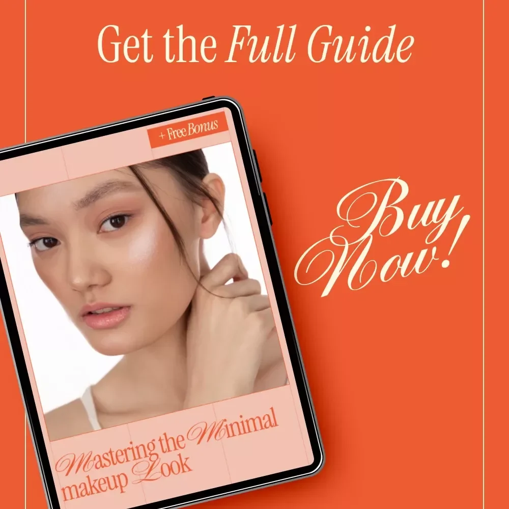 Mastering the Minimal Makeup Look – Digital Beauty Guide, Minimal Makeup Tutorial, Natural Makeup eBook, Everyday Glow Checklist