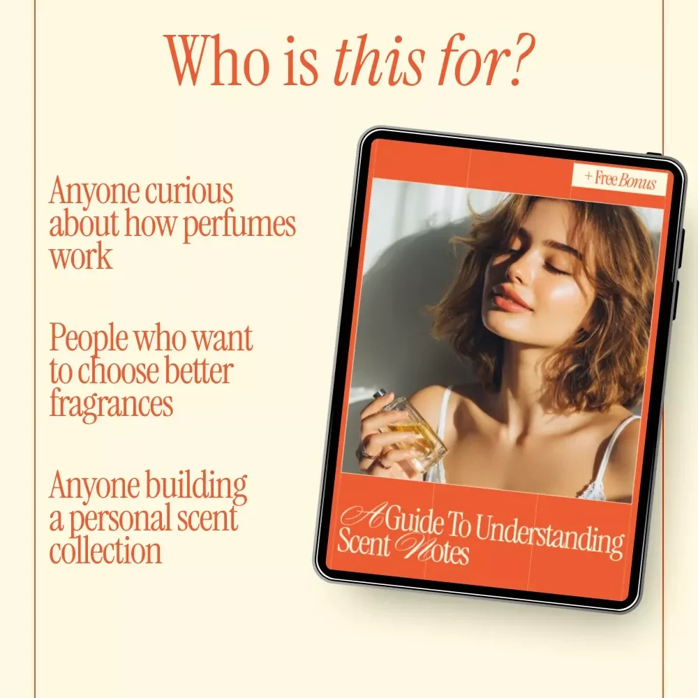 A Guide to Understanding Scent Notes – Beginner-Friendly Fragrance Ebook | Fragrance Notes Explained for Beginners