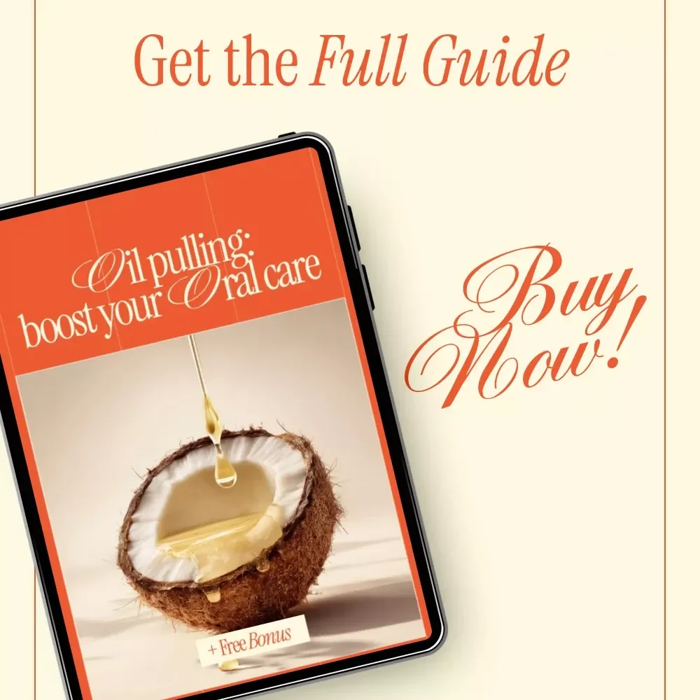 Oil Pulling: Boost Your Oral Care – A Modern Guide to Oil Pulling for Oral Health, Daily Oral Wellness & Natural Dental Care