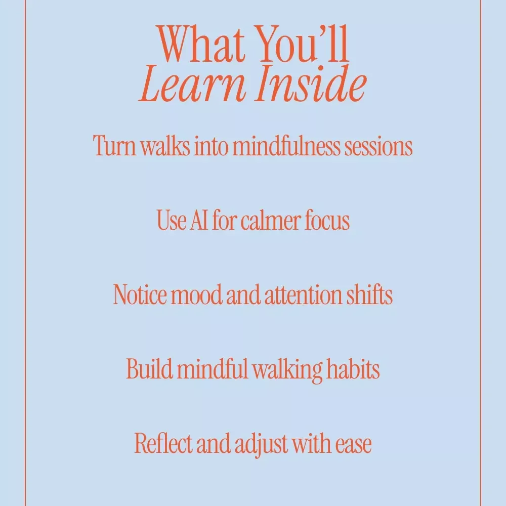 Using AI to Practice Mindfulness While Walking – Digital Guide for Calm, Focus & Everyday Awareness | Smart Mindful Walking with AI Support
