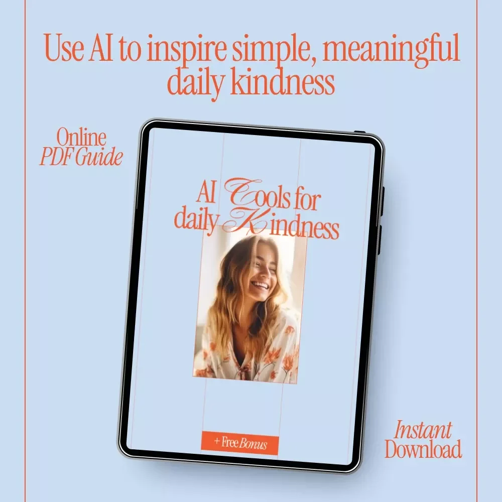 AI Tools for Daily Kindness – A Practical Guide Using ai to help you practice random acts of kindness Every Day