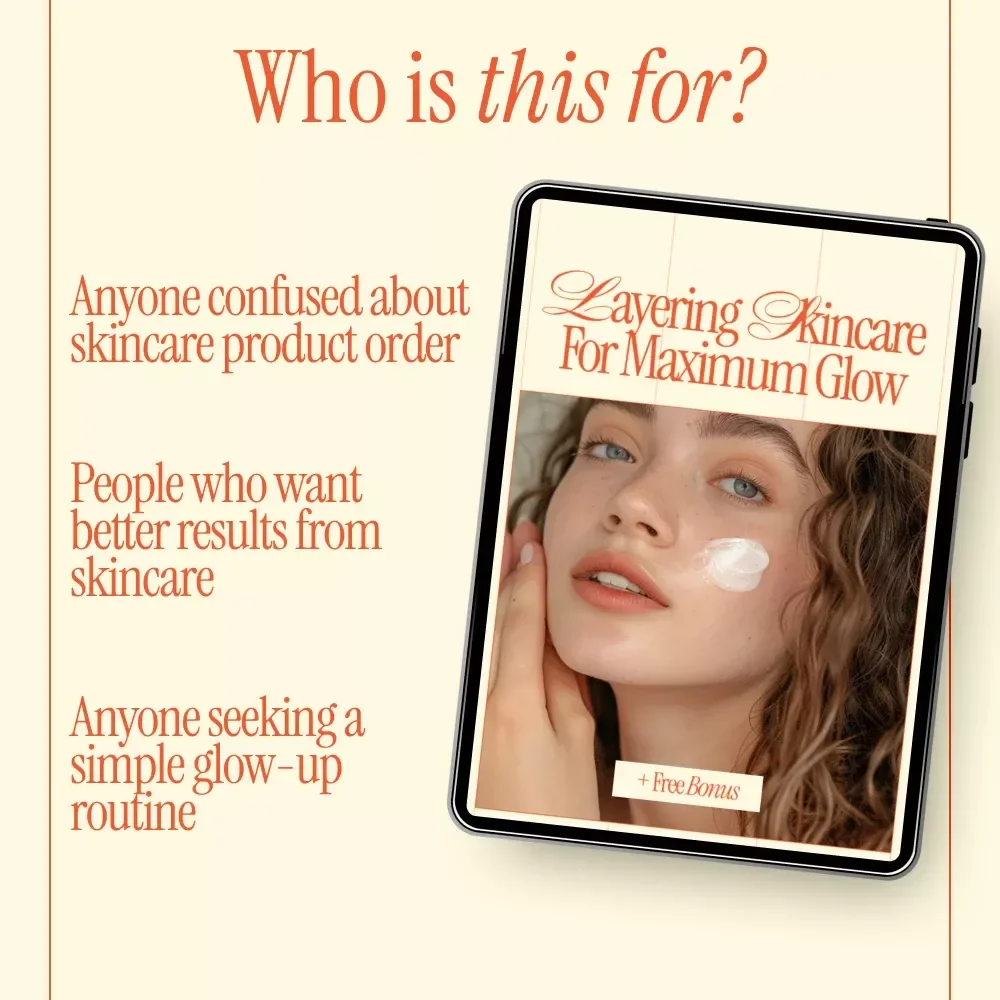 Layering Skincare for Maximum Glow – Ultimate Skincare Layering Guide, Step-by-Step Routine eBook, Glow Boosting Digital Download