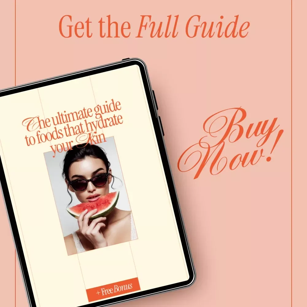 The Ultimate Guide to Foods That Hydrate Your Skin | Skin Hydration Nutrition eBook for Glowing, Healthy Skin | Digital Download Guide & Checklist