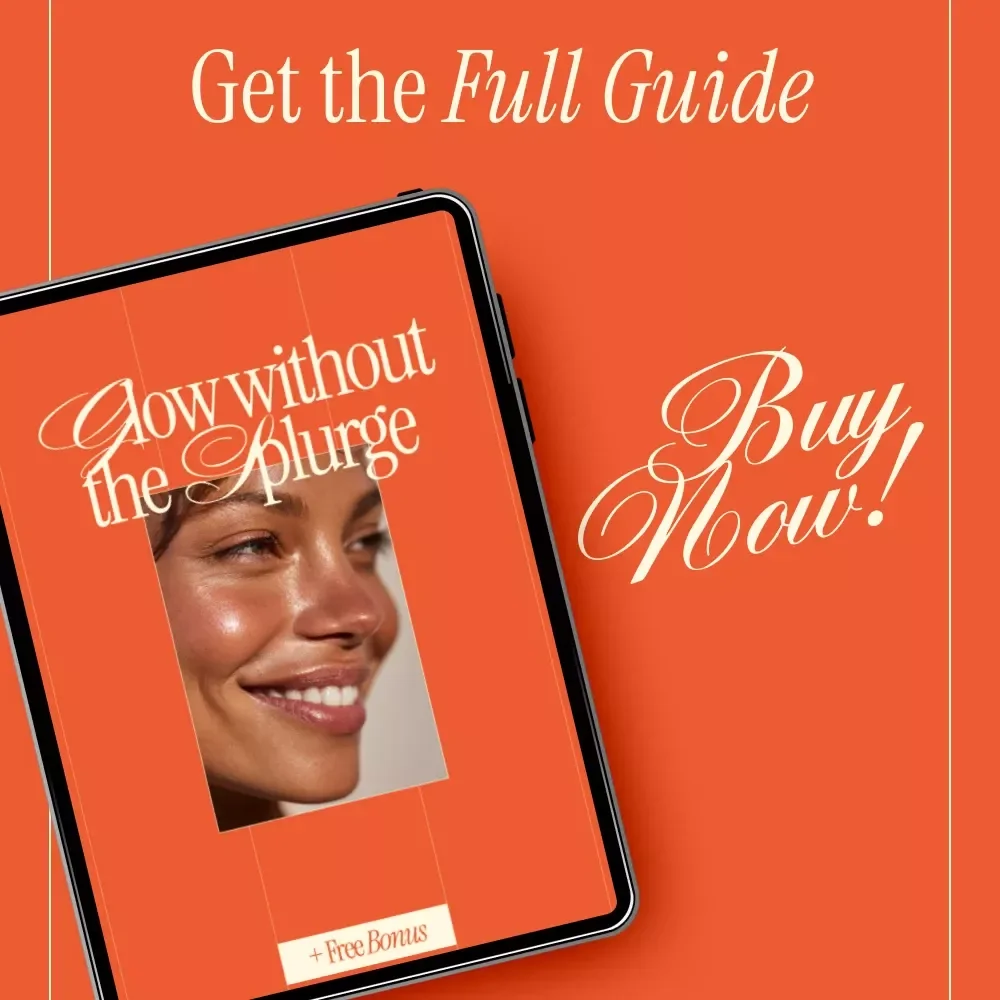 Glow Without the Splurge – A Budget Skincare Guide for How to Get Glowing Skin on Tight Budget | Digital Download