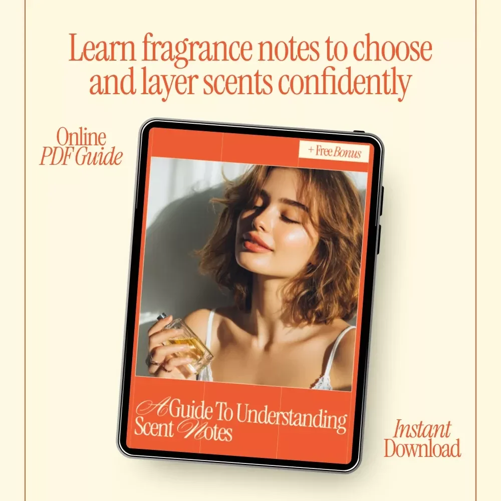 A Guide to Understanding Scent Notes – Beginner-Friendly Fragrance Ebook | Fragrance Notes Explained for Beginners