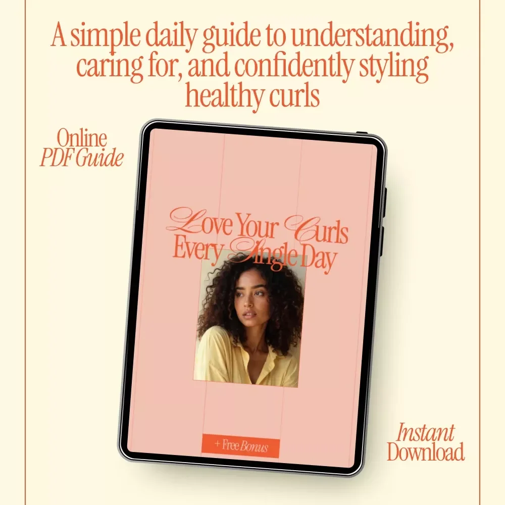 Love Your Curls Every Single Day – Curly Hair Guide, Daily Curl Care Manual, Hair Care Routine for Curly Hair, Digital Download for Healthy Defined Curls