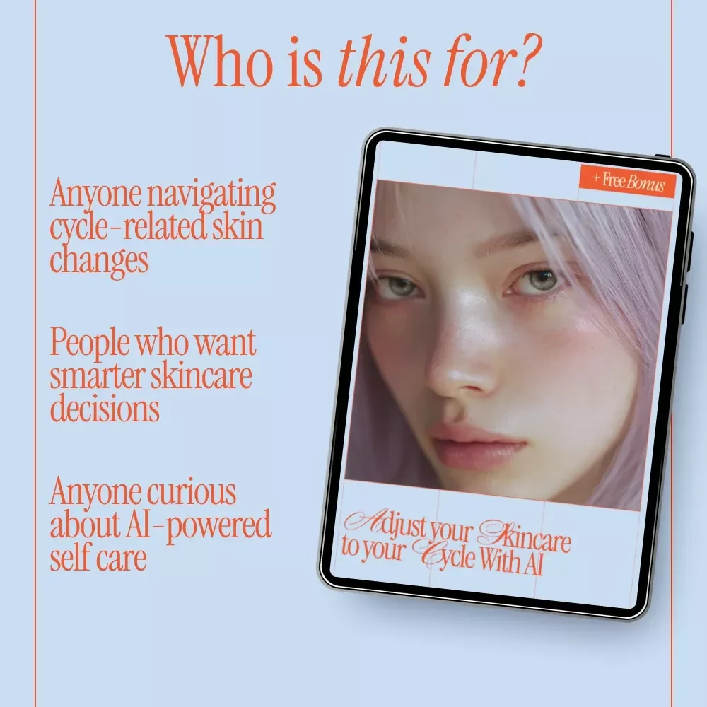 Adjust Your Skincare to Your Cycle with AI | Smart Cycle-Based Skincare Ebook Using AI to Suggest Skincare Changes for Your Cycle