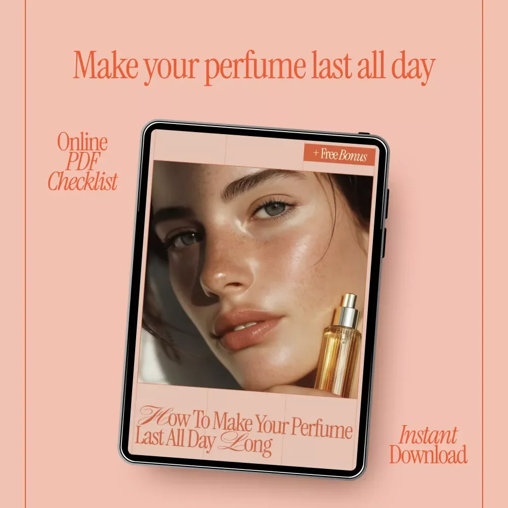 How to Make Your Perfume Last All Day Long | Digital Checklist for how to make your perfume last longer | Instant Download