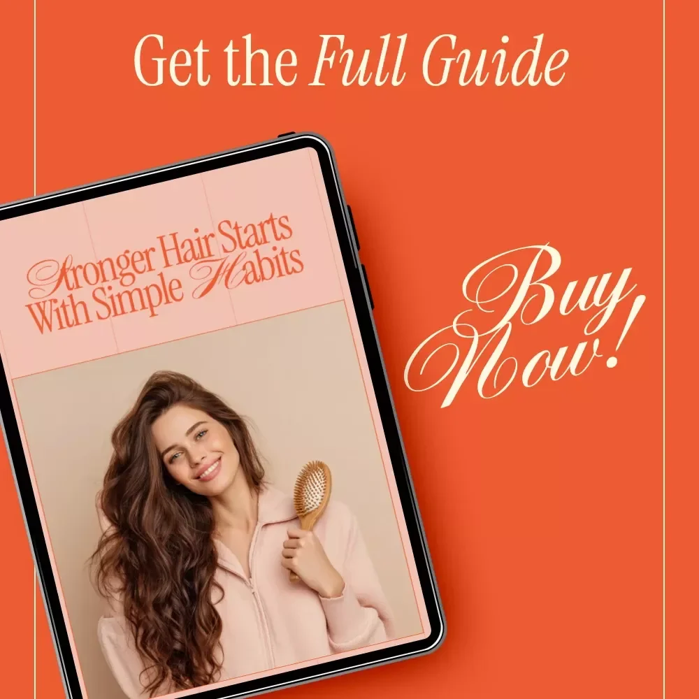 Stronger Hair Starts With Simple Habits | Hair Breakage Prevention Guide, Healthy Hair Routine eBook, Digital Download for Stronger Natural Hair