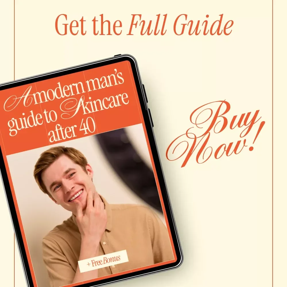A Modern Man’s Guide to Skincare After 40 | Practical eBook for Confidence, Aging Well | Smart Skincare for Men Over 40