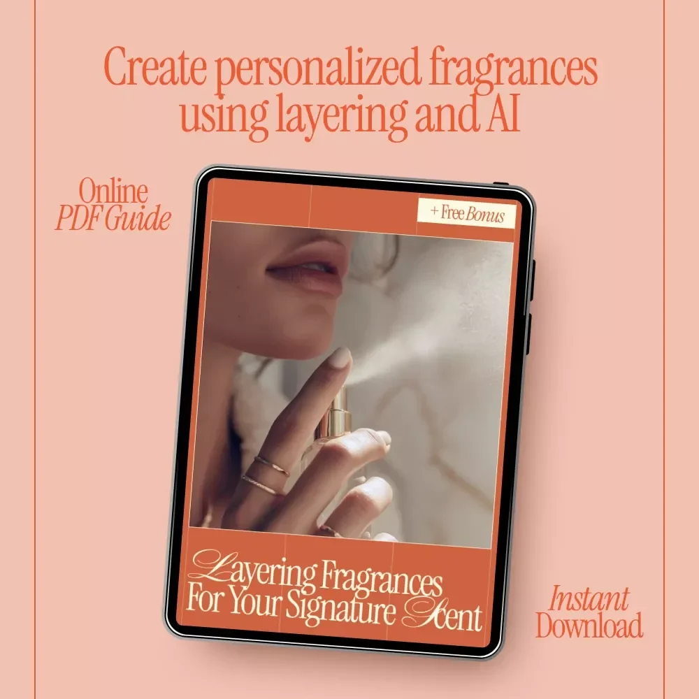 Layering Fragrances for Your Signature Scent | How to Layer Fragrances for a Unique Scent Digital Guide