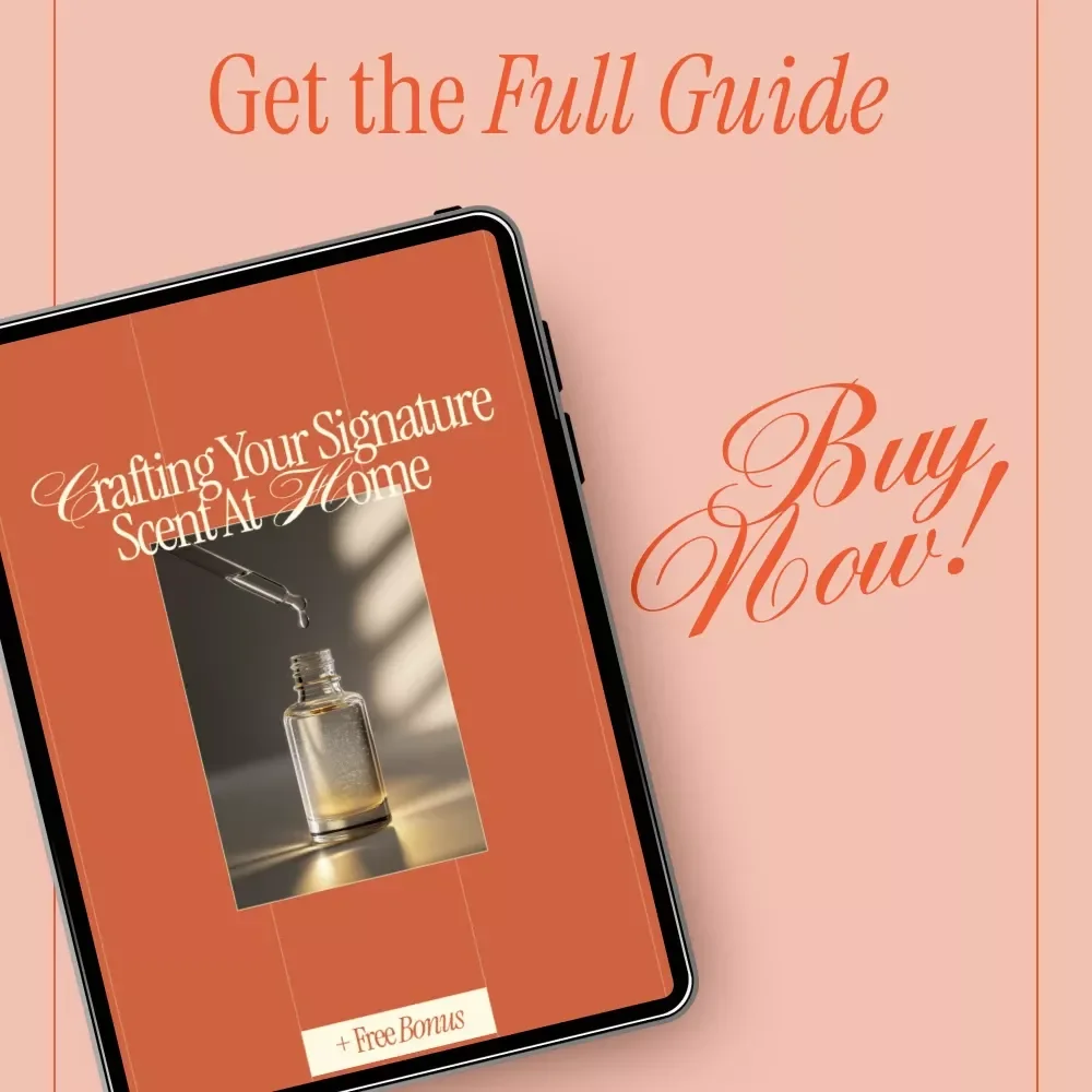 Crafting Your Signature Scent at Home – A Beginner-Friendly eBook Guide on How to Make Your Own Perfume at Home