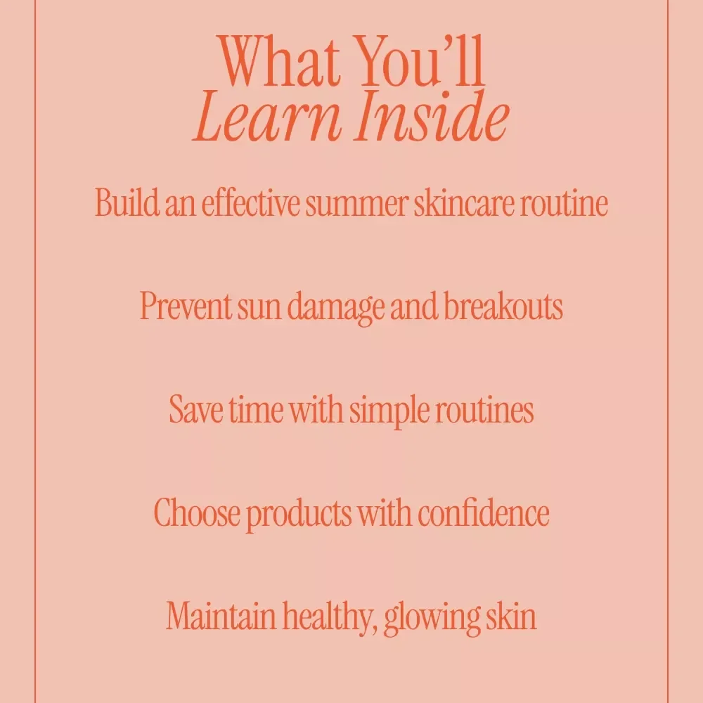 Your Summer Skincare Playbook – Complete Summer Skincare Routine eBook for Glowing, Healthy Skin