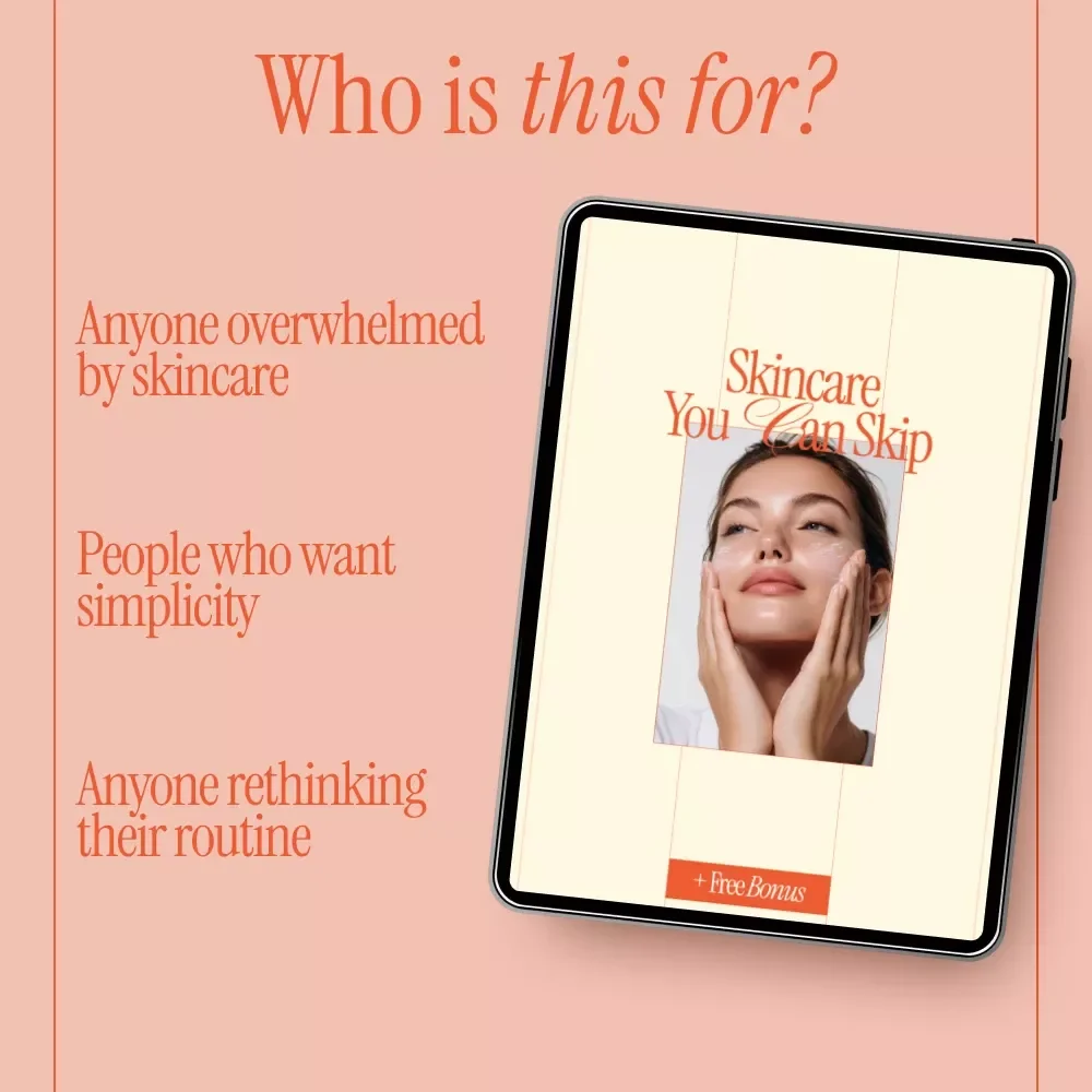 Skincare You Can Skip – Minimalist Skincare eBook | Learn What Skincare Steps to Skip for Healthier Skin