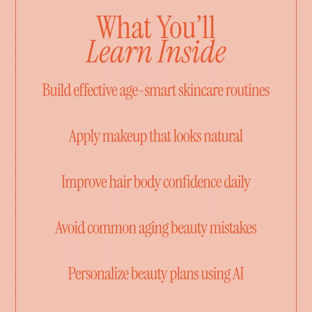 Beauty Tips for 40+ | Ultimate Digital Guide to Skincare, Makeup & Hair Care | Practical beauty tips for 40+ Women