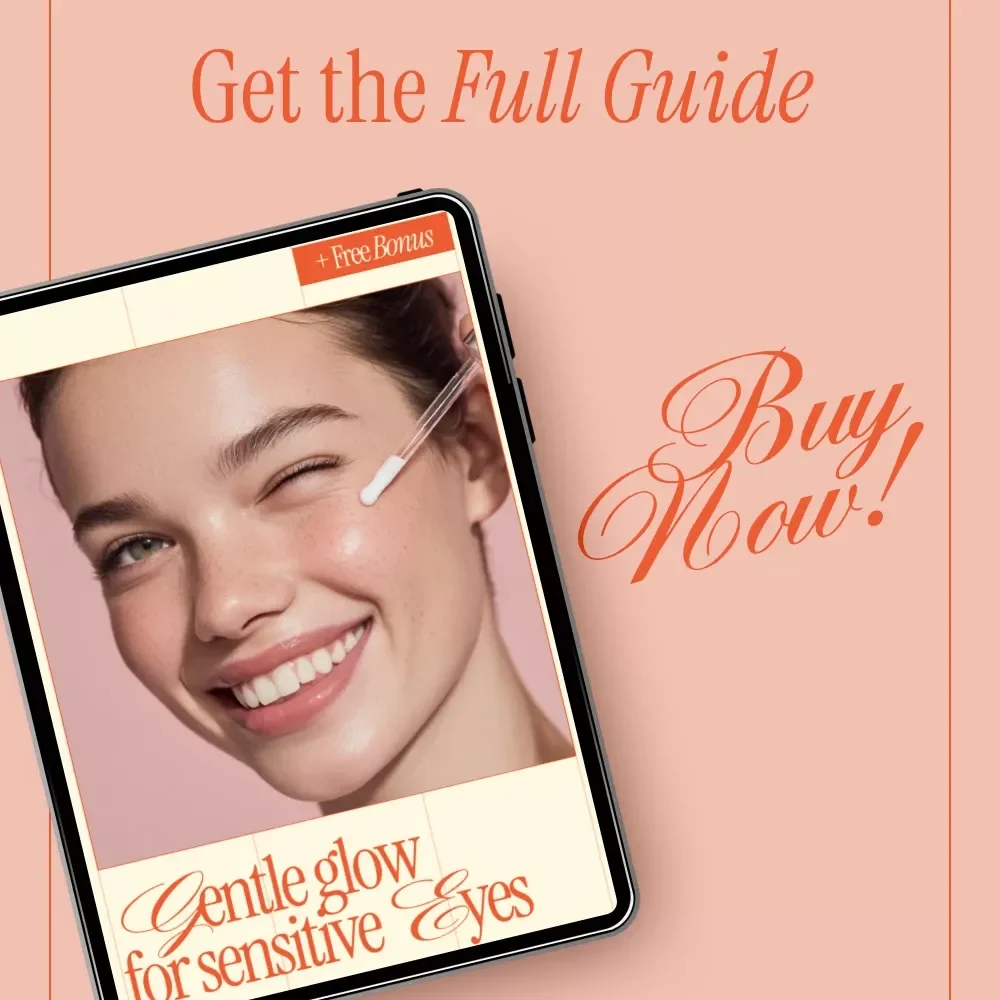 Gentle Glow For Sensitive Eyes – Digital Guide to Safe Eye Care, Ingredient Awareness, Makeup & Skincare Checklist for Sensitive Eyes
