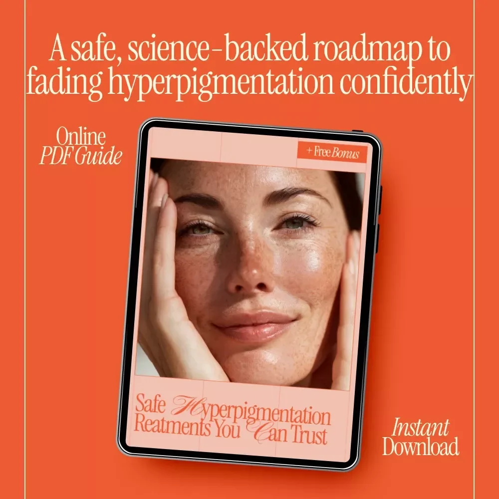 Safe Hyperpigmentation Treatments You Can Trust | eBook Guide on How to Treat Hyperpigmentation Safely, Skincare Routine, Dark Spot Care