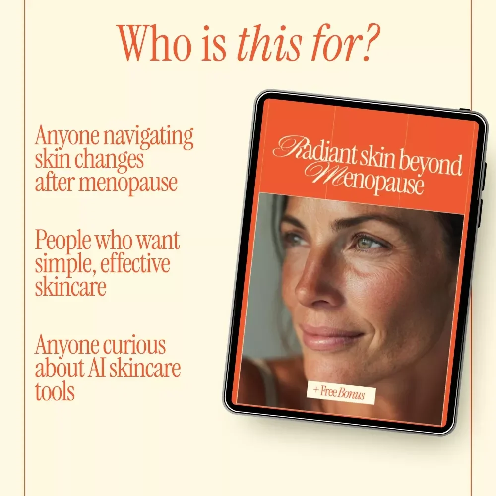Radiant Skin Beyond Menopause – A Practical eBook Guide to Menopause and Skincare Changes for Healthy, Glowing Mature Skin