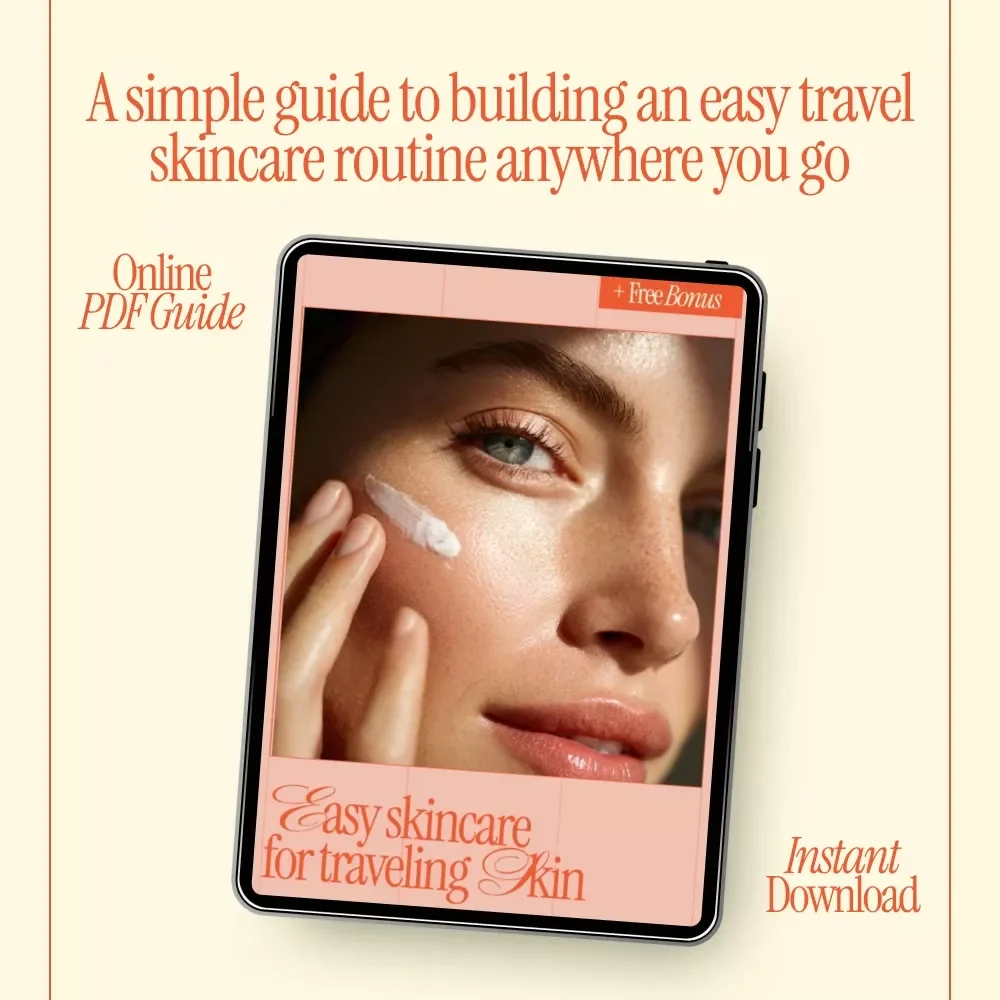 Easy Skincare for Traveling Skin – Travel Skincare Routine Guide for Glowing Skin on the Go, Smart Packing & Daily Care Anywhere