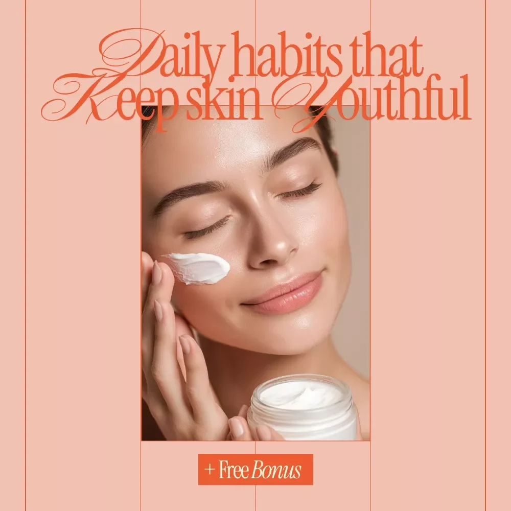 Daily Habits That Keep Skin Youthful – Anti-Aging Skincare Routine Guide, Daily Skin Care Checklist, Healthy Skin Lifestyle eBook, Glow From Within Beauty Guide