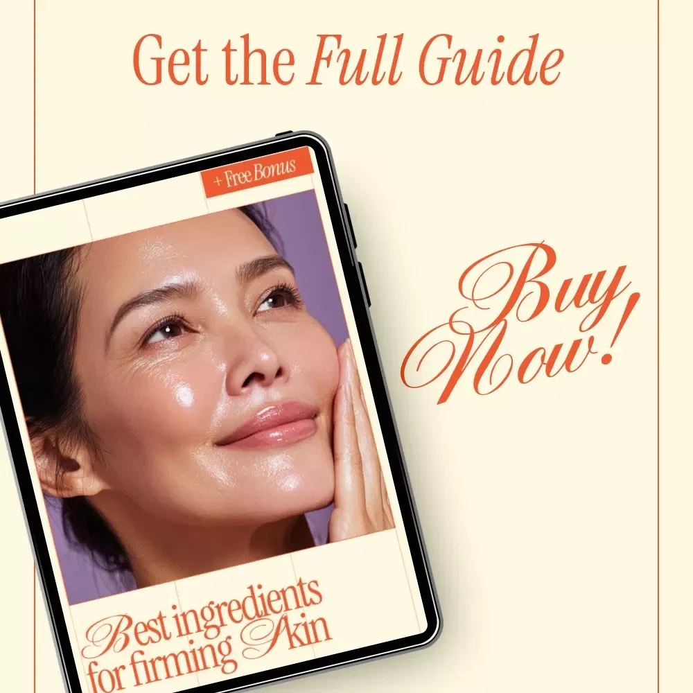 Best Ingredients for Firming Skin Guide – Proven Firming Skin Ingredients in Beauty Products for Youthful, Tight-Looking Skin | Digital Download