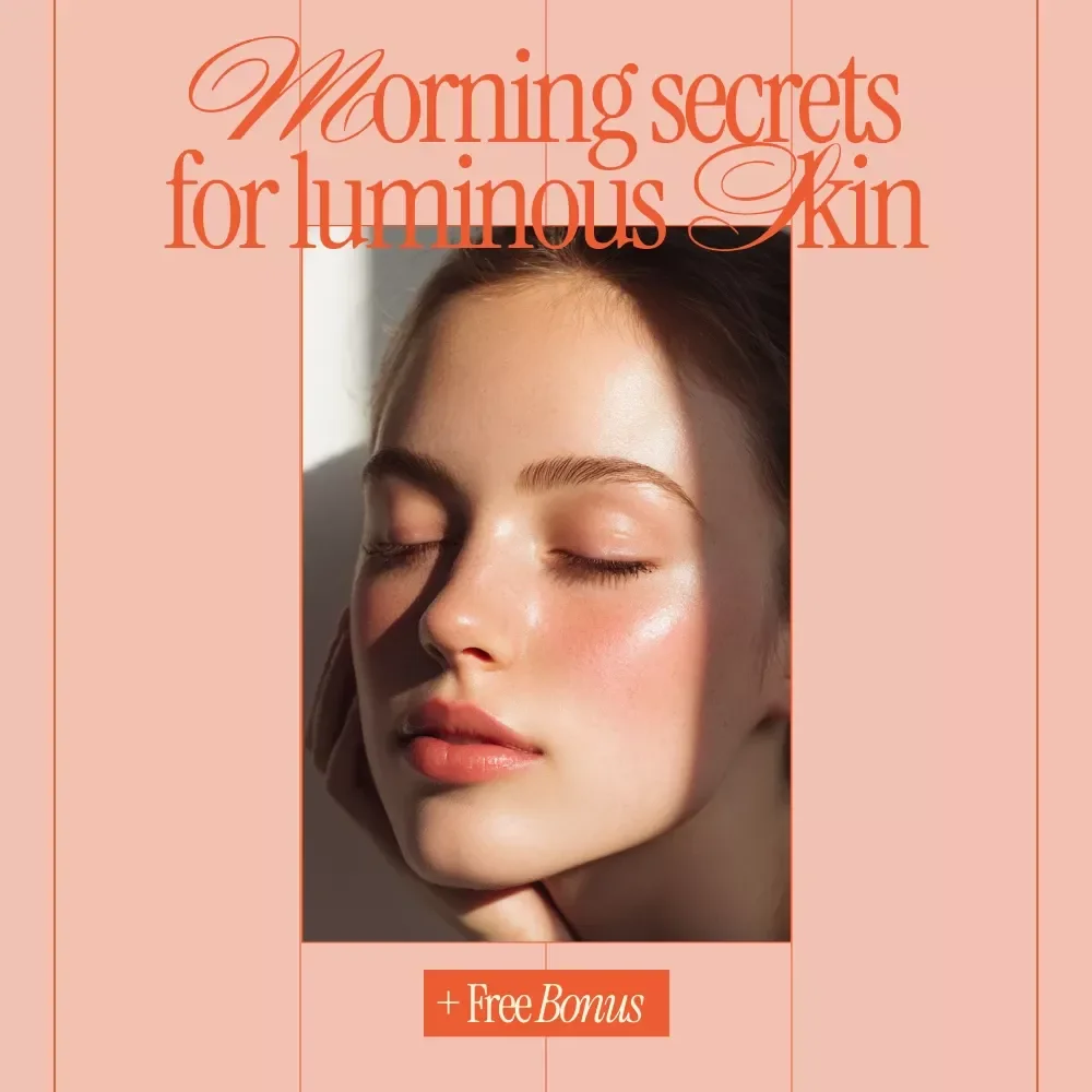 Morning Secrets for Luminous Skin – Practical Ebook Guide to Build Morning Habits for Glowing Skin, Daily Skincare Routine, Radiance & Healthy Glow Blueprint