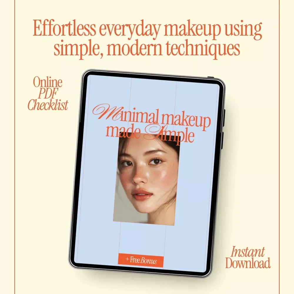 Minimal Makeup Made Simple – Natural Beauty Guide, Everyday Minimal Makeup Routine eBook, Effortless Glow Digital Download