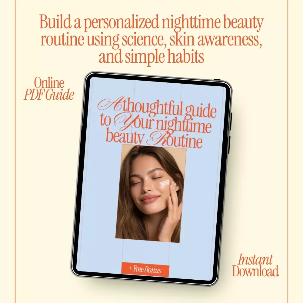 A Thoughtful Guide to Your Nighttime Beauty Routine – Digital eBook for a Calming, Effective Nighttime Beauty Routine