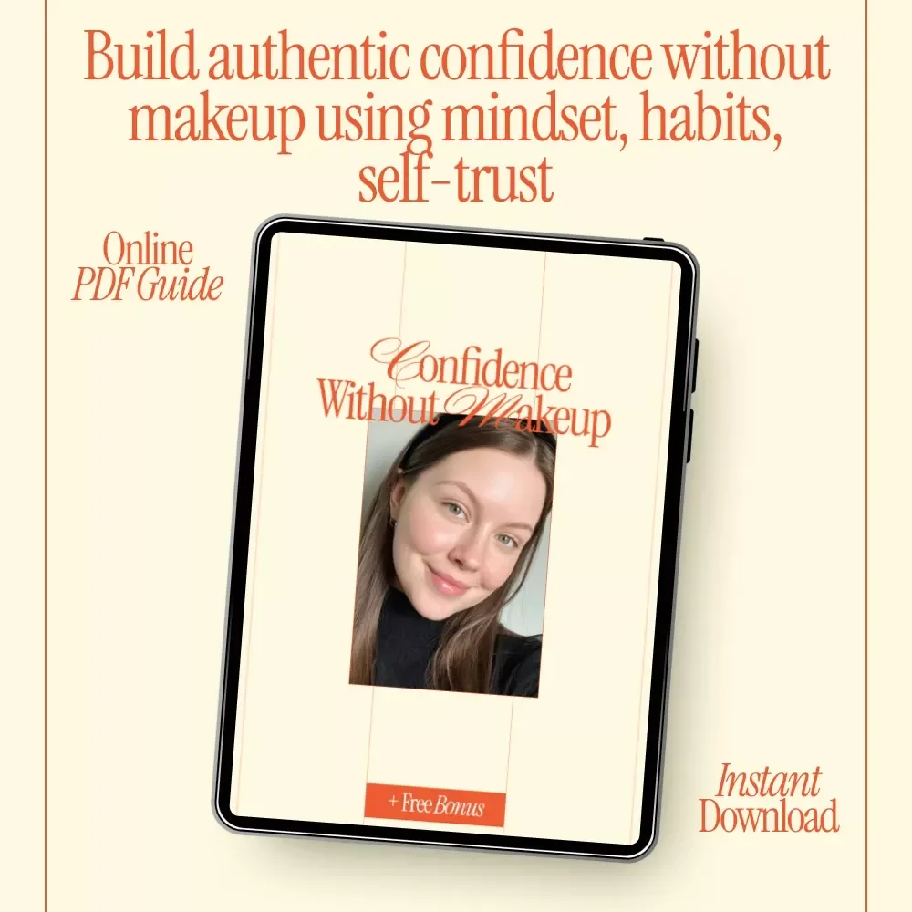 Confidence Without Makeup – A Gentle Guide on how to feel confident without makeup | Digital eBook for Natural Self-Confidence & Inner Beauty