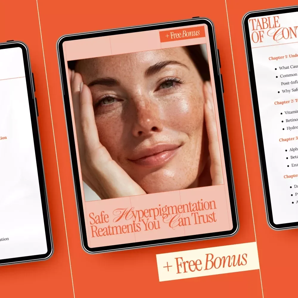 Safe Hyperpigmentation Treatments You Can Trust | eBook Guide on How to Treat Hyperpigmentation Safely, Skincare Routine, Dark Spot Care