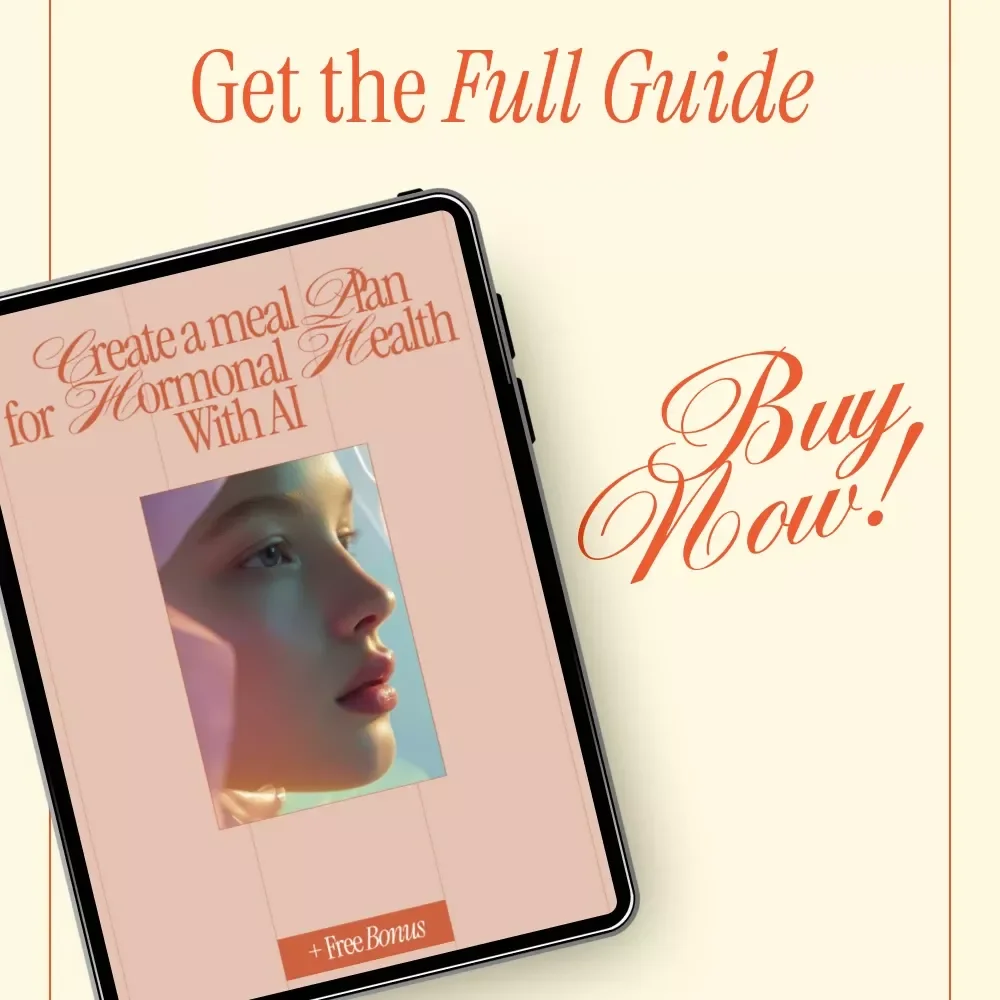 Create a Meal Plan for Hormonal Health with AI | Smart Guide Using ai to create a meal plan for hormonal balance