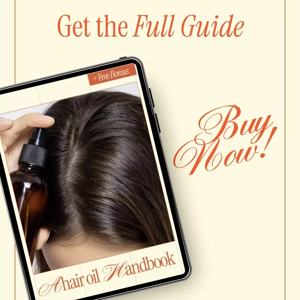 A Hair Oil Handbook | Complete eBook Guide to Hair Oils for Frizz Control, Smooth Shine & Personalized Hair Care