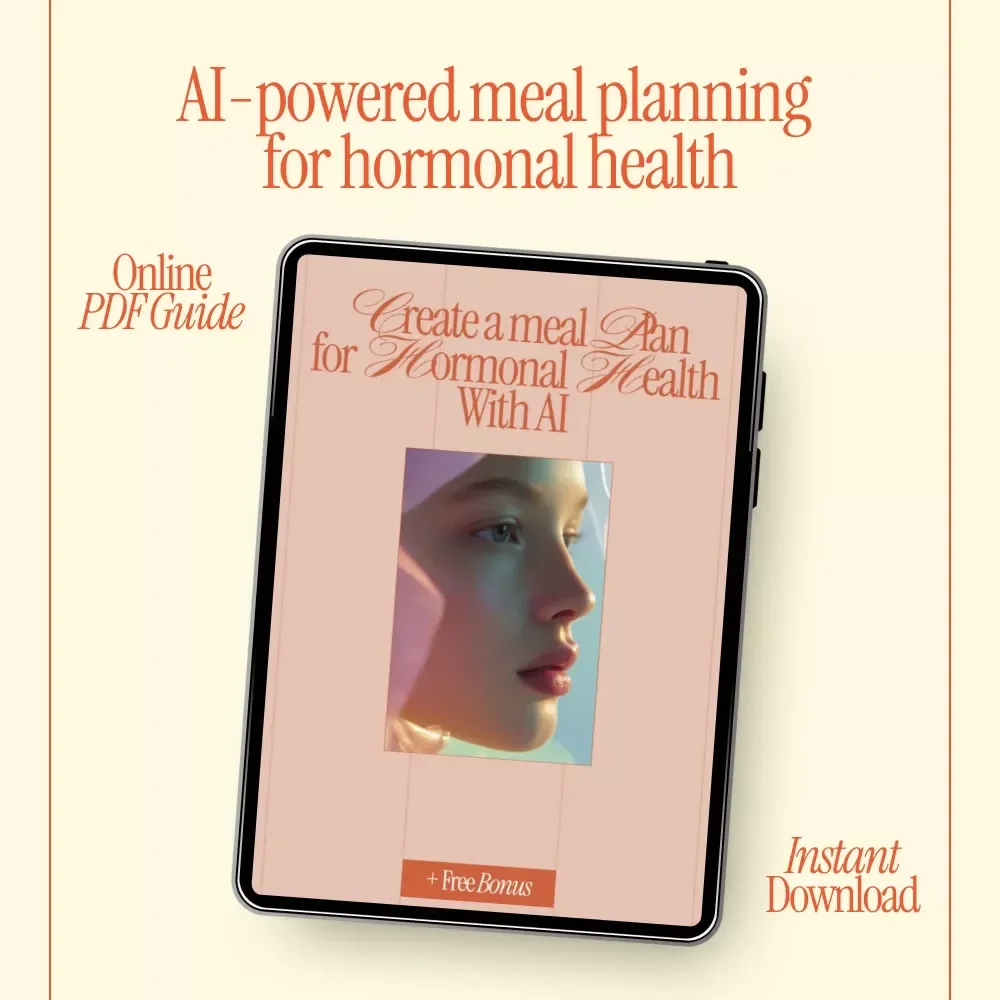Create a Meal Plan for Hormonal Health with AI | Smart Guide Using ai to create a meal plan for hormonal balance