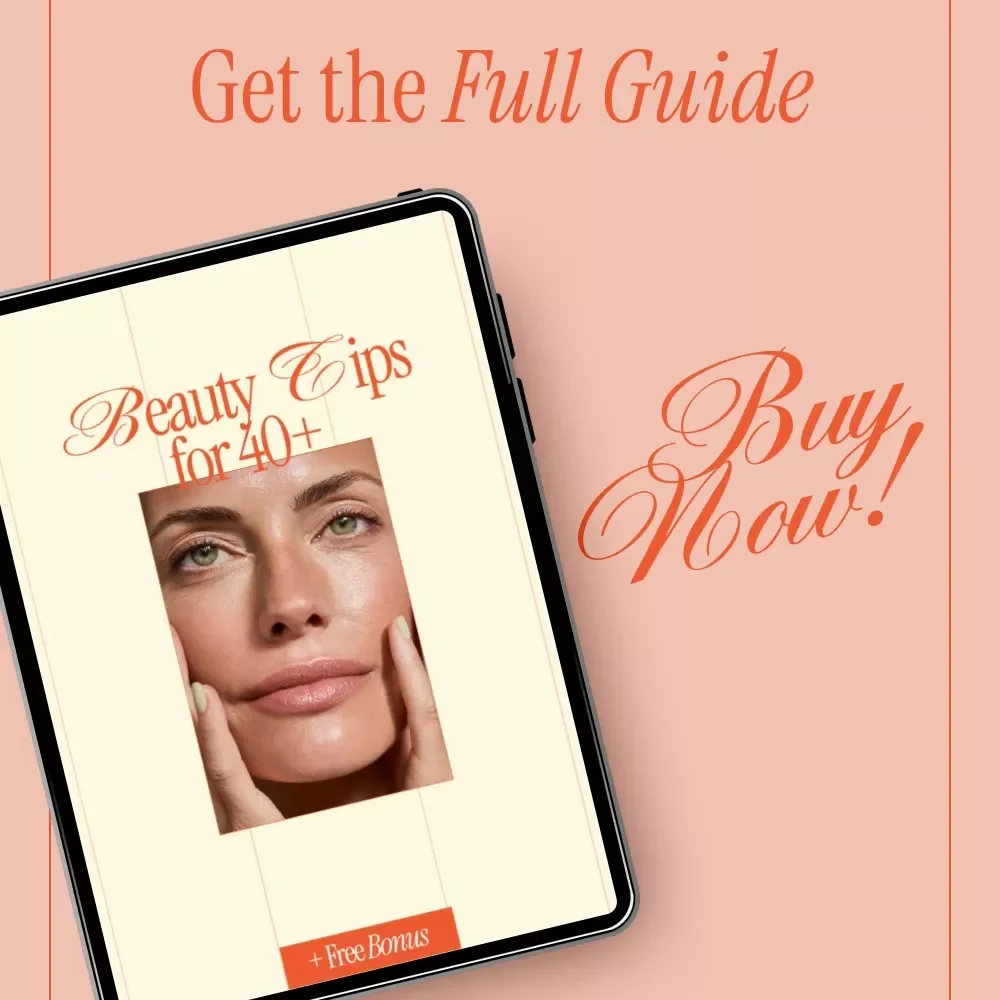 Beauty Tips for 40+ | Ultimate Digital Guide to Skincare, Makeup & Hair Care | Practical beauty tips for 40+ Women