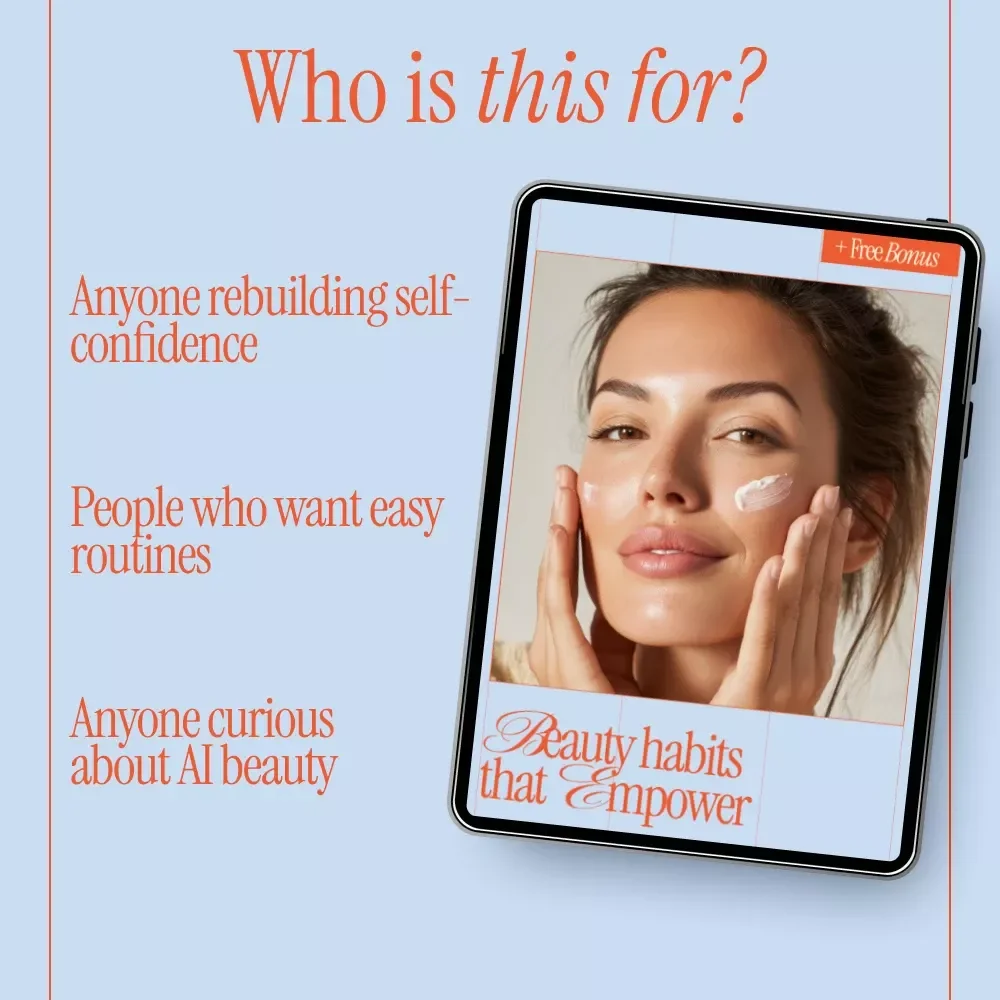 Beauty Habits That Empower | Confidence-Boosting Beauty Habits eBook | Daily Rituals, Self-Care & AI Beauty Guide