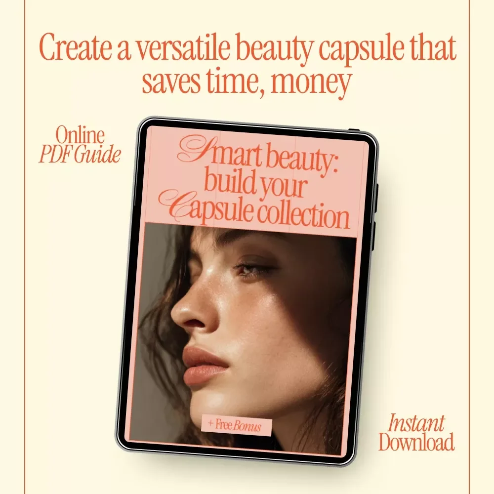 Smart Beauty: Build Your Capsule Collection – Beginner-Friendly eBook for a Capsule Makeup Collection for Beginners, Minimalist Beauty Guide & Smart Makeup System