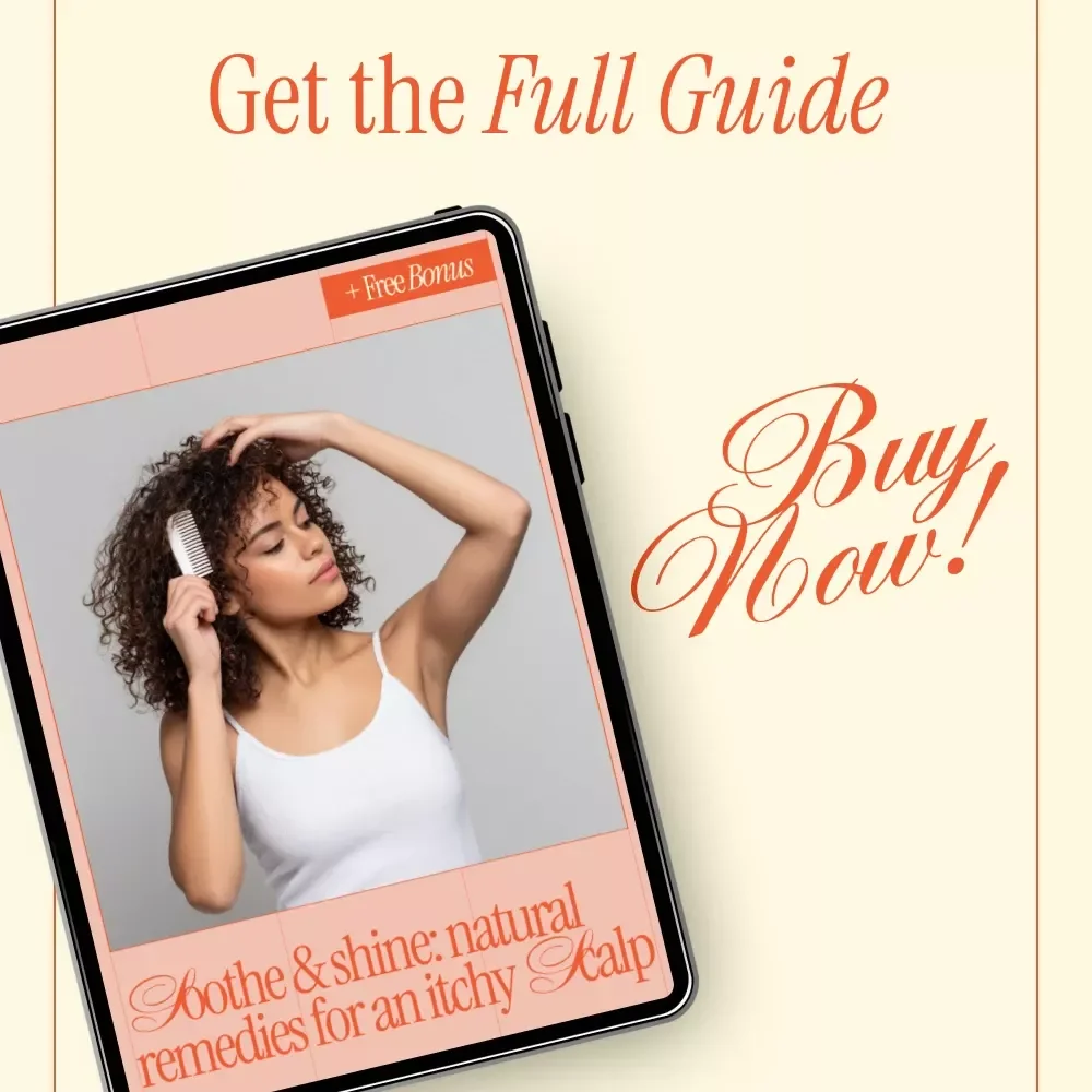 Soothe & Shine: Natural Remedies for an Itchy Scalp | Digital Guide for Itchy Scalp Relief, Natural Hair Care, DIY Scalp Treatments, Healthy Scalp eBook