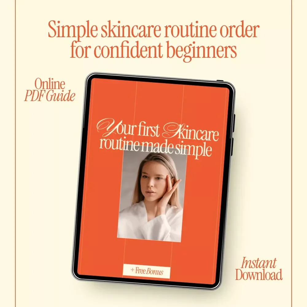 Your First Skincare Routine Made Simple – Beginner Skincare Routine Order Guide, Morning vs Evening Routine, Digital eBook Checklist
