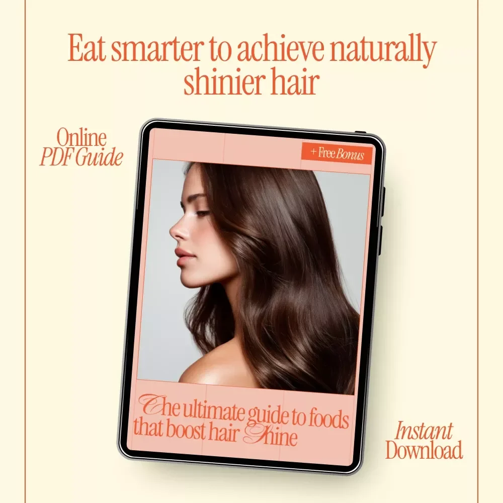 The Ultimate Guide to Foods That Boost Hair Shine – Digital eBook on Hair Nutrition, Shiny Hair Foods, Healthy Hair Diet & Natural Hair Health Guide