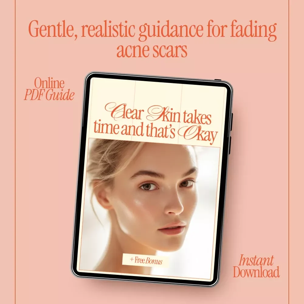 Clear Skin Takes Time and That’s Okay – Acne Scar Fading Guide, Gentle Skincare Routine eBook, Natural Ingredients & Long-Term Skin Healing Checklist