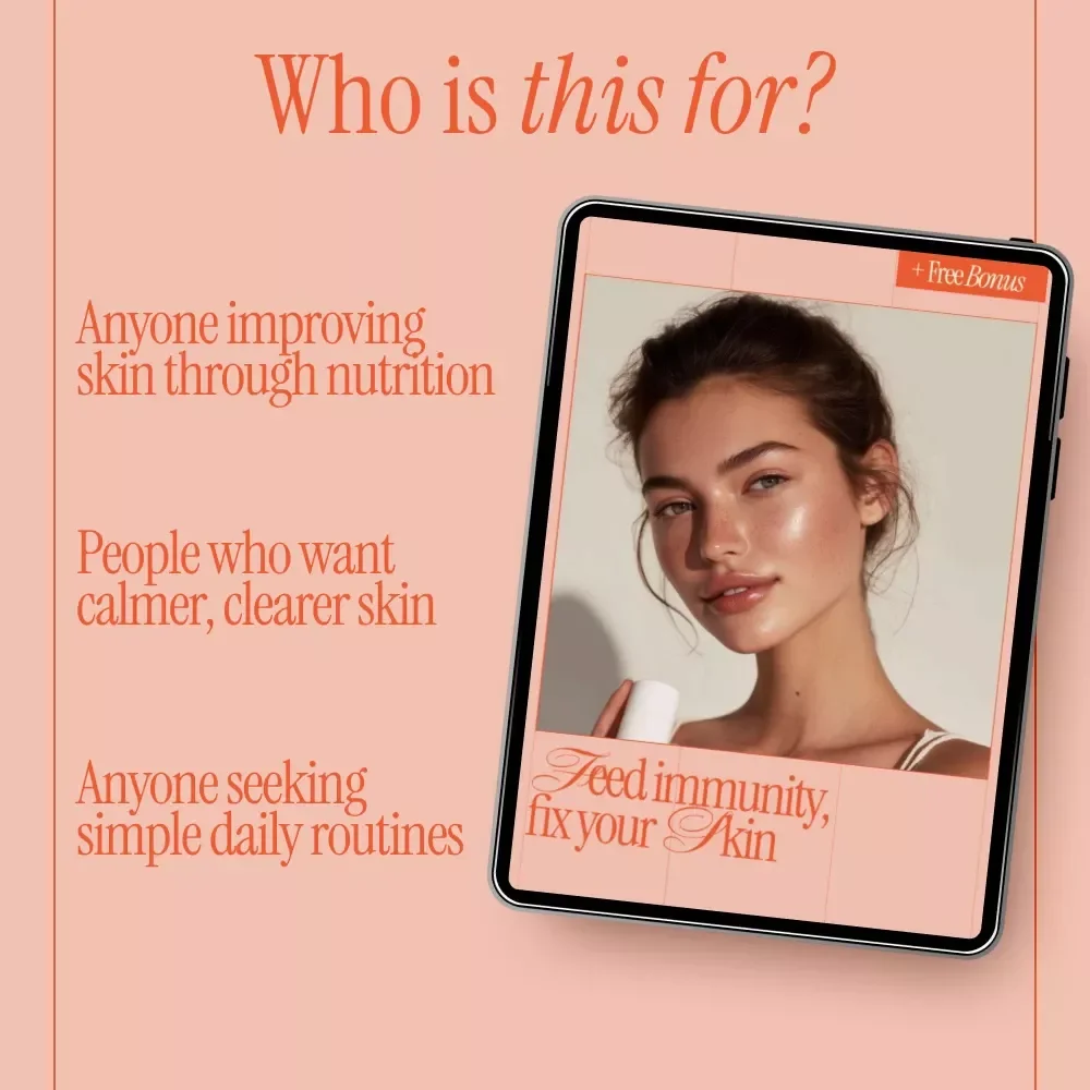 Feed Immunity, Fix Your Skin – Immune-Boosting Foods for Skin Health Ebook | Glow From Within Nutrition Guide