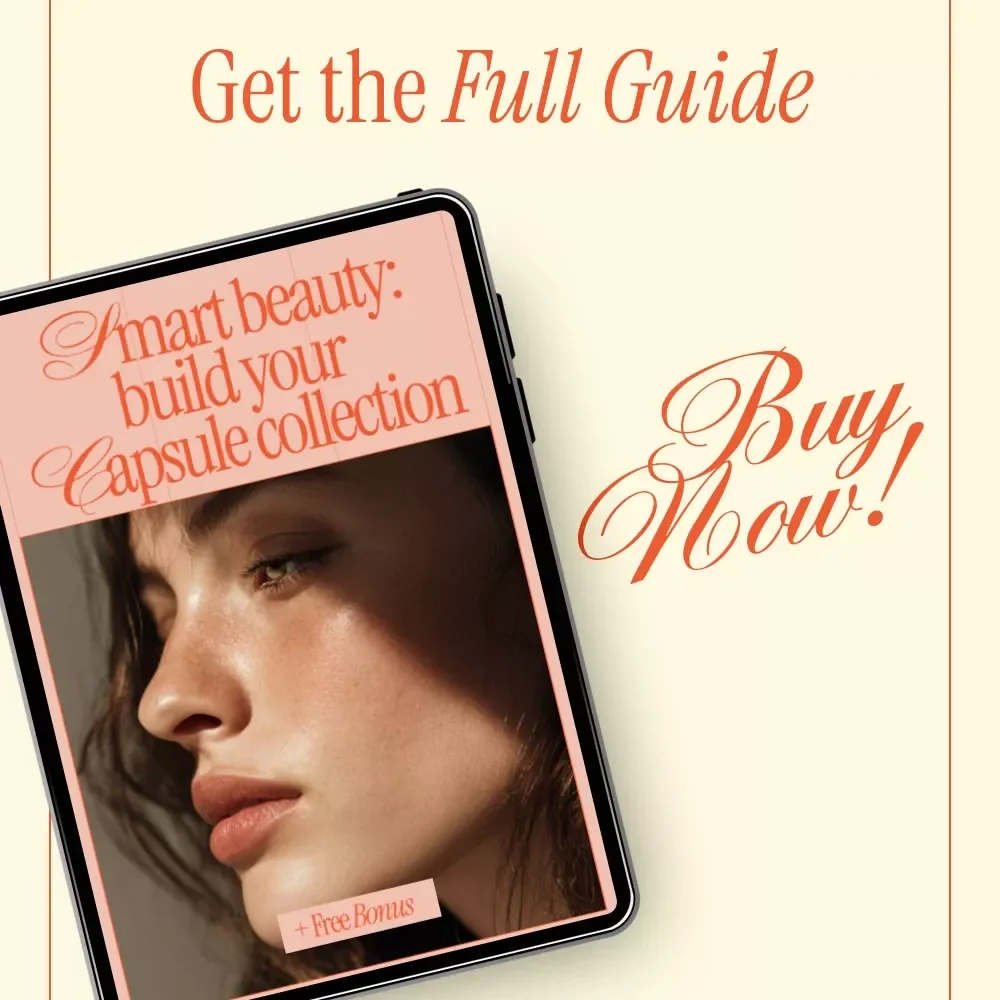 Smart Beauty: Build Your Capsule Collection – Beginner-Friendly eBook for a Capsule Makeup Collection for Beginners, Minimalist Beauty Guide & Smart Makeup System