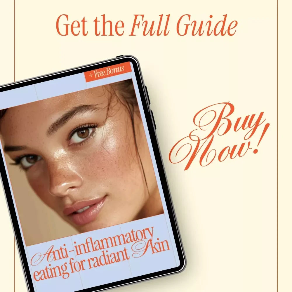 Anti-Inflammatory Eating for Radiant Skin | Ebook Guide to Anti-Inflammatory Diets for Healthy Skin, Clear Complexion & Glow-from-Within Nutrition