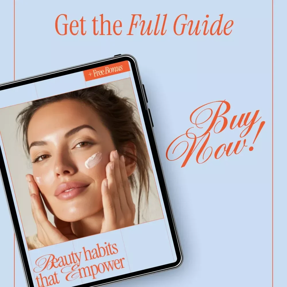 Beauty Habits That Empower | Confidence-Boosting Beauty Habits eBook | Daily Rituals, Self-Care & AI Beauty Guide