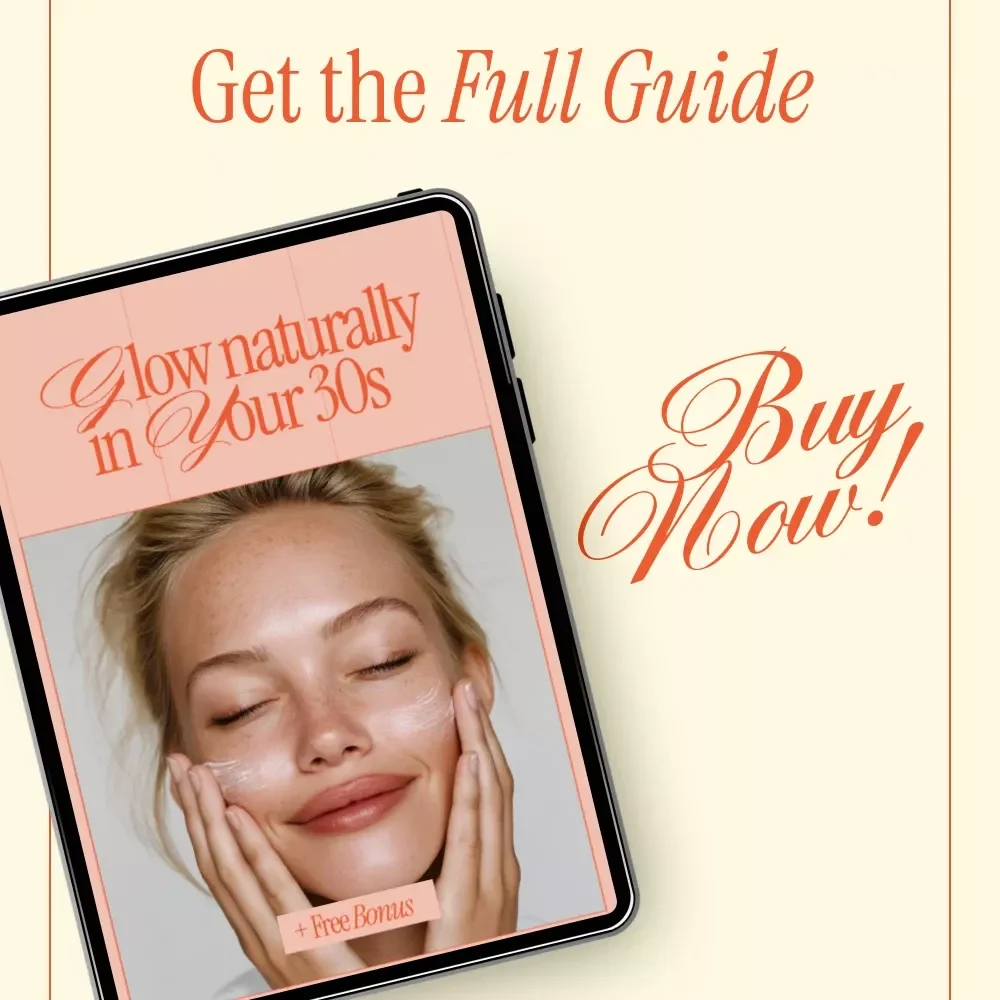 Glow Naturally in Your 30s – A Modern Beauty Guide with Practical Beauty Tips for 30+ Women
