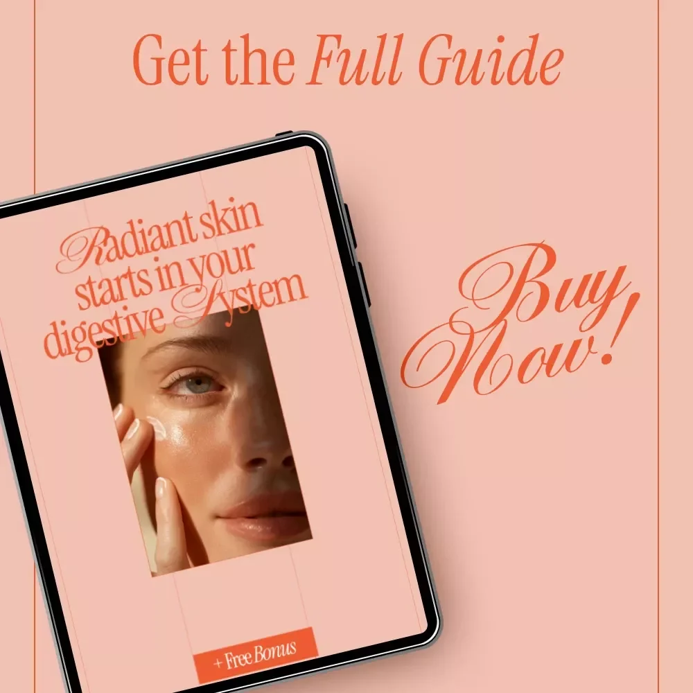 Radiant Skin Starts in Your Digestive System – A Practical Guide with Tips for Healthy Digestion and Skin, Gut-Skin Connection, Nutrition & Lifestyle Wellness