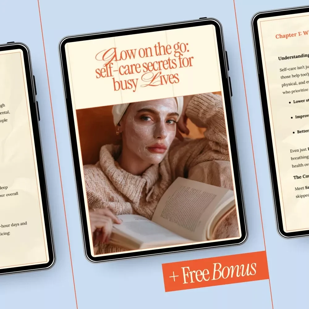 Glow on the Go: Self-Care Secrets for Busy Lives | Practical Self-Care Tips for Busy People | Digital eBook for Modern Routines